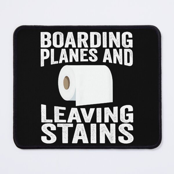 Item preview, Boarding Planes And Leaving Stains Traveler Vacation Humor designed and sold by Hugosploosh.