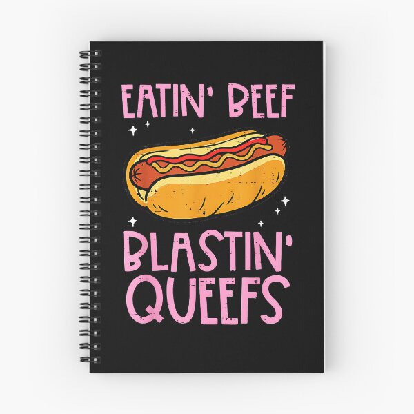 Item preview, Eatin' Beef Blastin' Queefs Hot Dog Adult Humor Funny designed and sold by Hugosploosh.