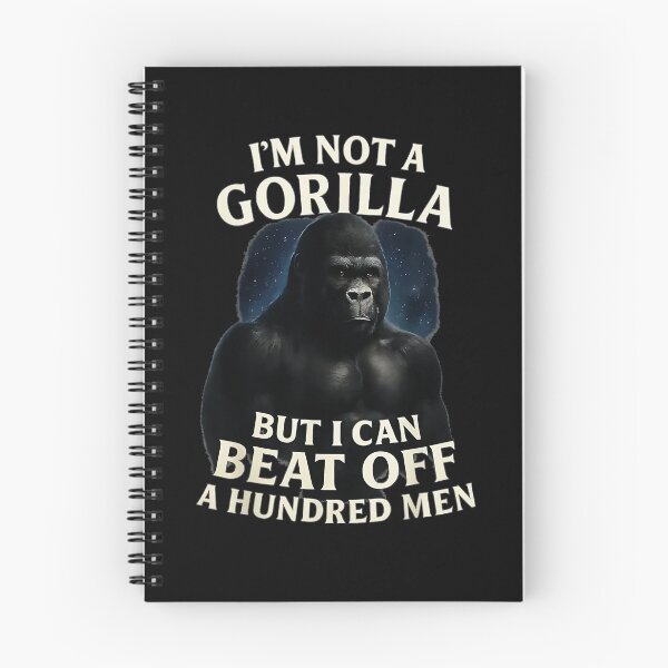 Item preview, I'm Not A Gorilla But I Can Beat Off A Hundred Men Funny Adult Humor designed and sold by Hugosploosh.