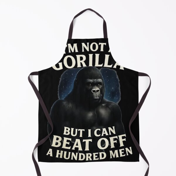 Item preview, I'm Not A Gorilla But I Can Beat Off A Hundred Men Funny Adult Humor designed and sold by Hugosploosh.