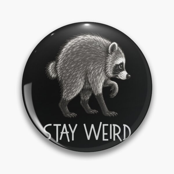 Item preview, Stay Weird Jimothy Cute Raccoon designed and sold by SauerRoyce.