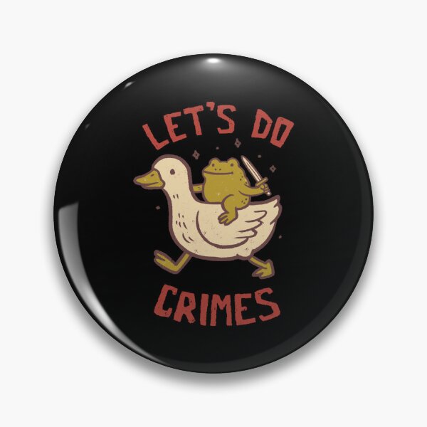 Item preview, let’s do crimes funny duck frog designed and sold by RaiPicor.