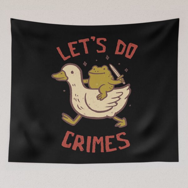 Item preview, let’s do crimes funny duck frog designed and sold by RaiPicor.