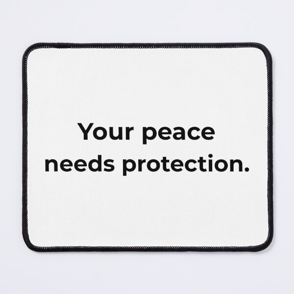 Item preview, Your peace needs protection. designed and sold by MPSTUDIOPL.