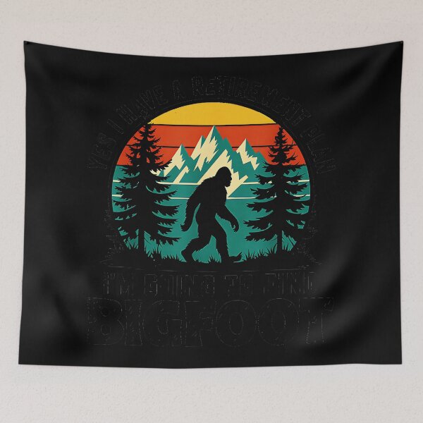 Item preview, Yes I Have A Retirement Plan I'm Going To Find Bigfoot Sasquatch Enthusiast designed and sold by Hugosploosh.