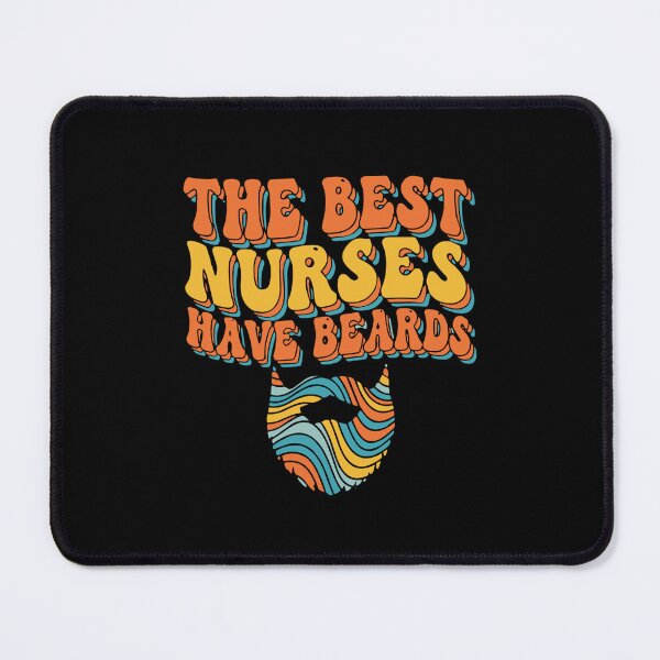 Item preview, The Best Nurses Have Beards Male Nurse Healthcare Worker designed and sold by SofiBlair.