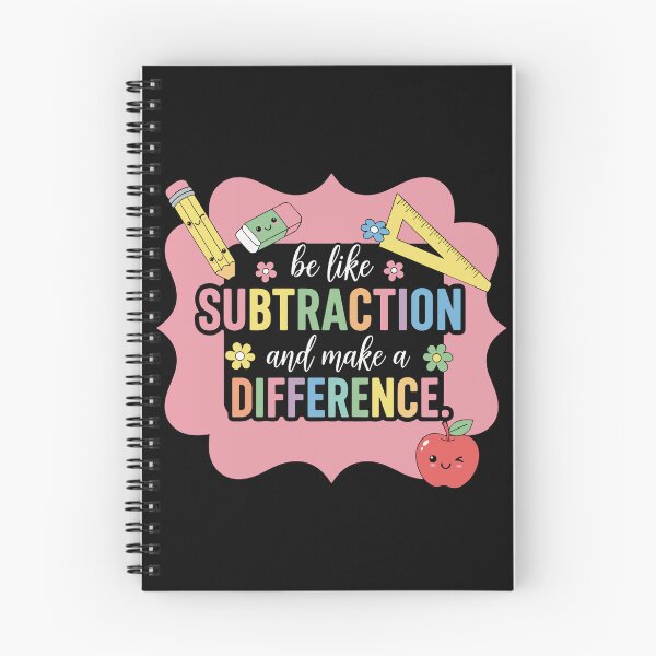 Item preview, Be Like Subtraction And Make A Difference Math Teacher Education Student designed and sold by PopStars1993.