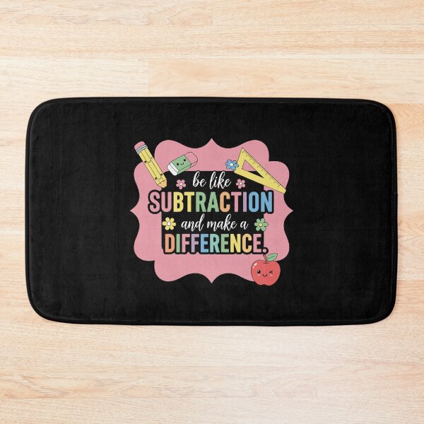 Item preview, Be Like Subtraction And Make A Difference Math Teacher Education Student designed and sold by PopStars1993.
