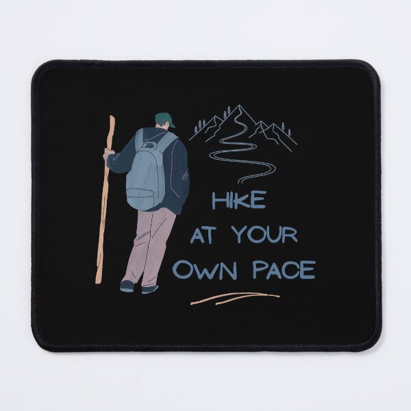 Item preview, Hike At Your Own Pace designed and sold by AnulaArt.