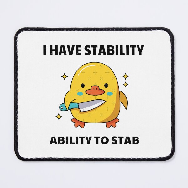 Item preview, i have stability ability to stab funny meme designed and sold by Oxery.