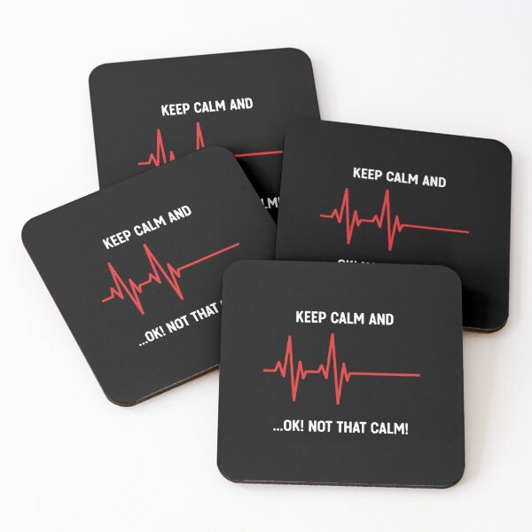 Item preview, Keep Calm And ...Ok! Not That Calm! Medical EKG Healthcare Nurse Doctor Paramedic designed and sold by PopStars1993.