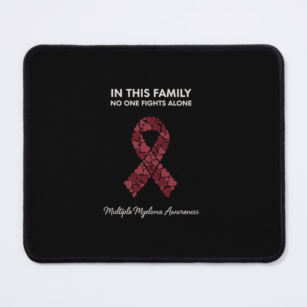 Item preview, In This Family No One Fights Alone Multiple Myeloma Awareness Family Support designed and sold by PopStars1993.
