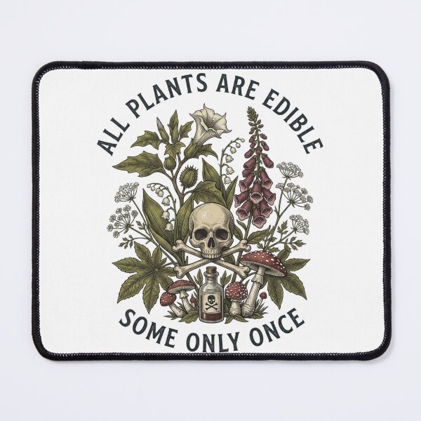 Item preview, All Plants Are Edible Some Only Once Dark Academia Poisonous Plant designed and sold by raedattia.