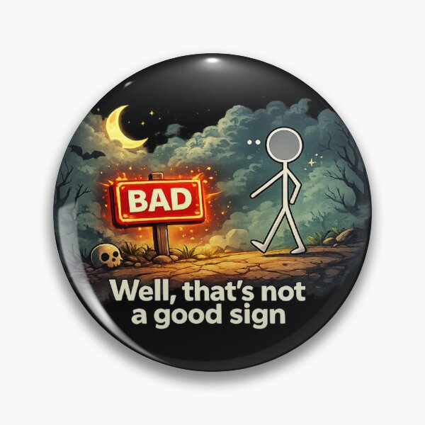 Item preview, Well That's Not a Good Sign Funny Stick Figure T-Shirt designed and sold by getpressedshirt.