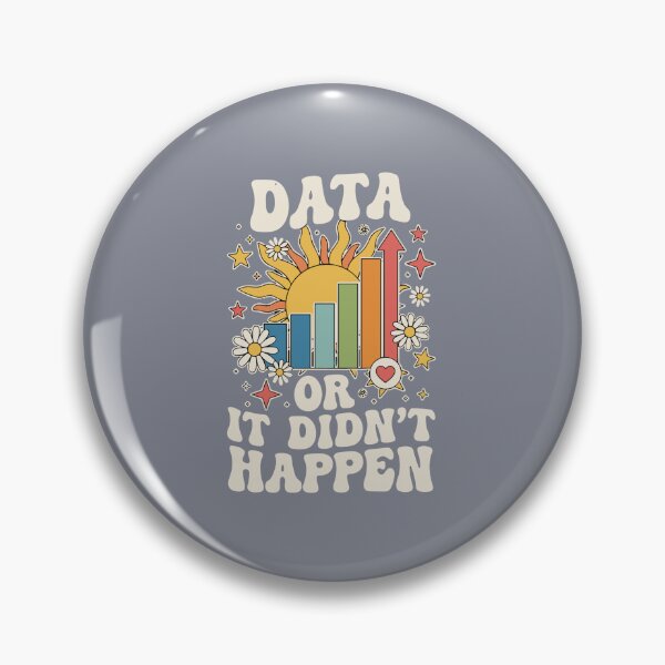 Item preview, Data Or It Didn't Happen Data Analyst Scientist Professional Analytics Statistics designed and sold by SofiBlair.