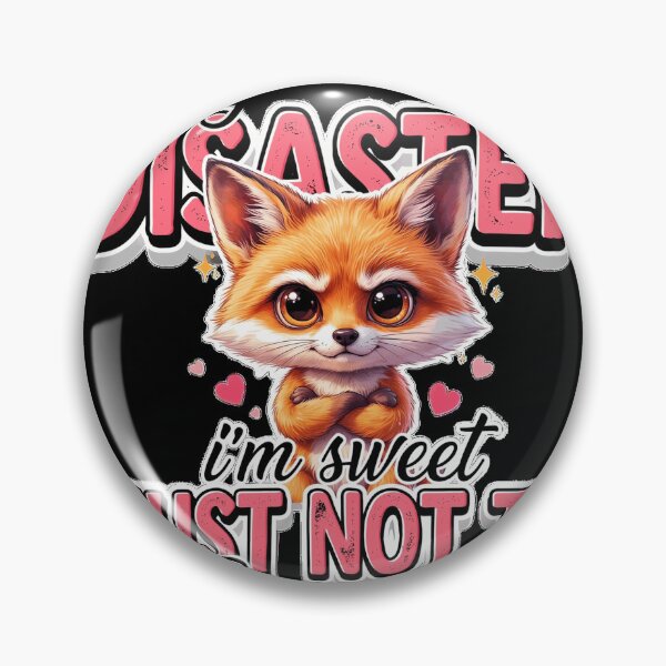 Item preview, Disaster but Sweet Cute Fox Funny Quote Design designed and sold by CavanElwood11.