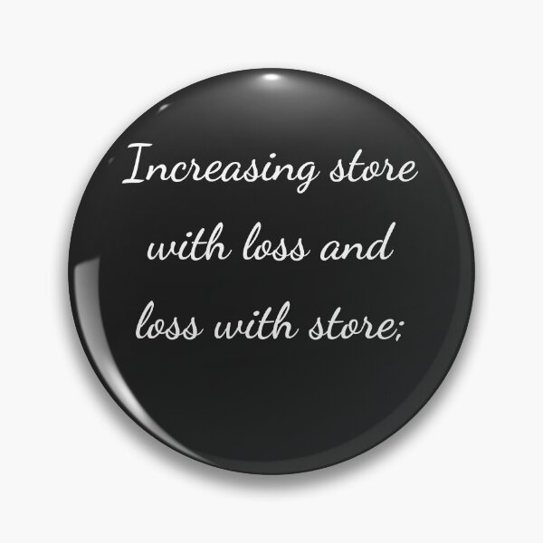 Item preview, “Increasing store with loss and loss with store;” - handwriting white designed and sold by ariksworld.