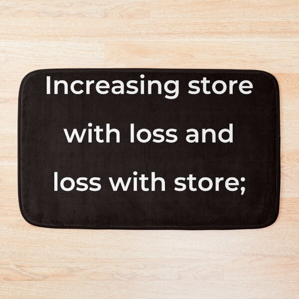 Item preview, “Increasing store with loss and loss with store;” - print white designed and sold by ariksworld.