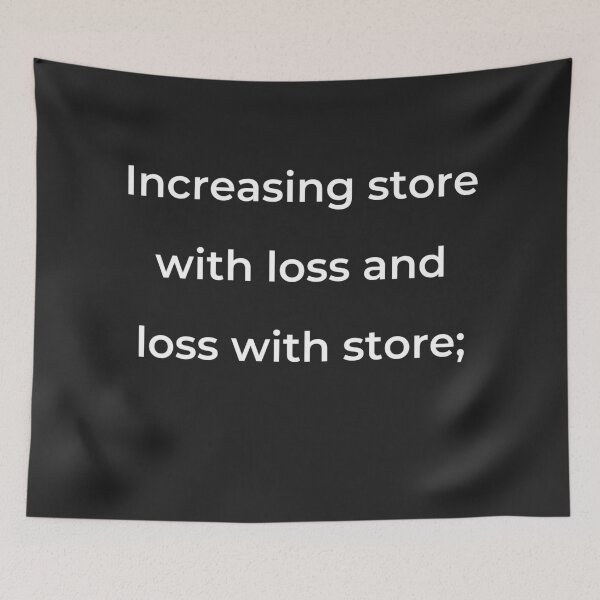 Item preview, “Increasing store with loss and loss with store;” - print white designed and sold by ariksworld.