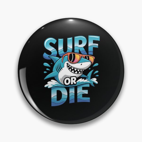 Item preview, Surf or Die designed and sold by UrbanChillz.