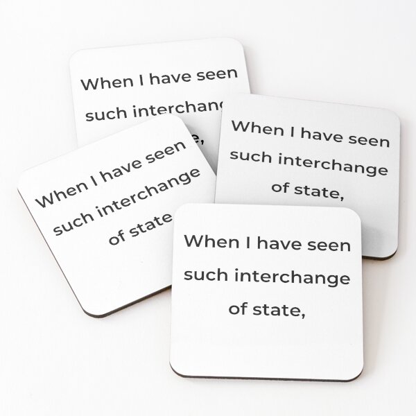 Item preview, “When I have seen such interchange of state,” - print black designed and sold by ariksworld.