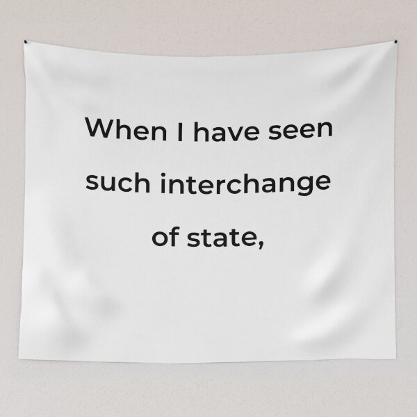 Item preview, “When I have seen such interchange of state,” - print black designed and sold by ariksworld.
