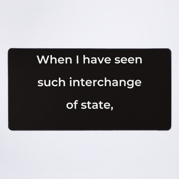 Item preview, “When I have seen such interchange of state,” - print white designed and sold by ariksworld.