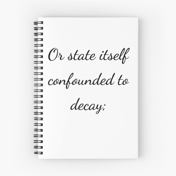 Item preview, “Or state itself confounded to decay;” - handwriting black designed and sold by ariksworld.