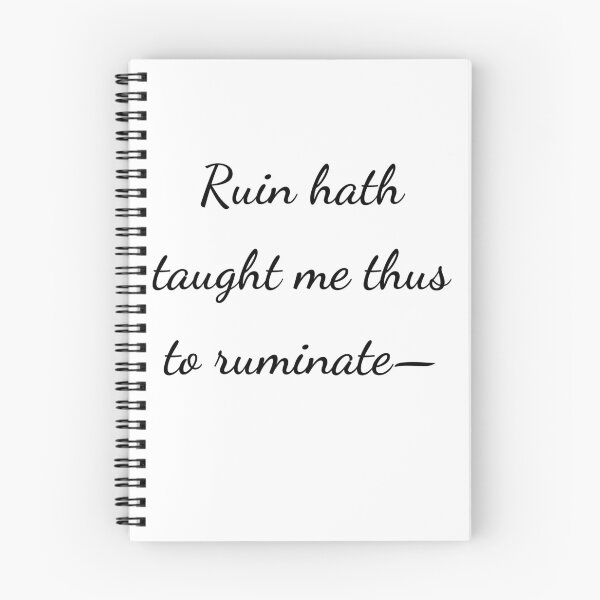 Item preview, “Ruin hath taught me thus to ruminate-” - handwriting black designed and sold by ariksworld.