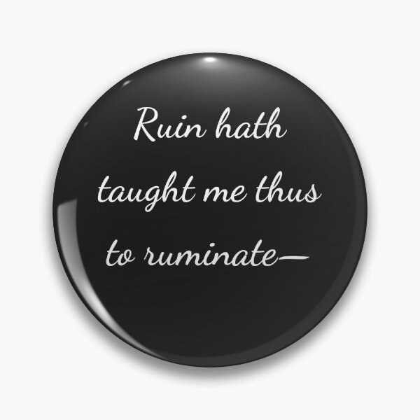 Item preview, “Ruin hath taught me thus to ruminate-” - handwriting white designed and sold by ariksworld.