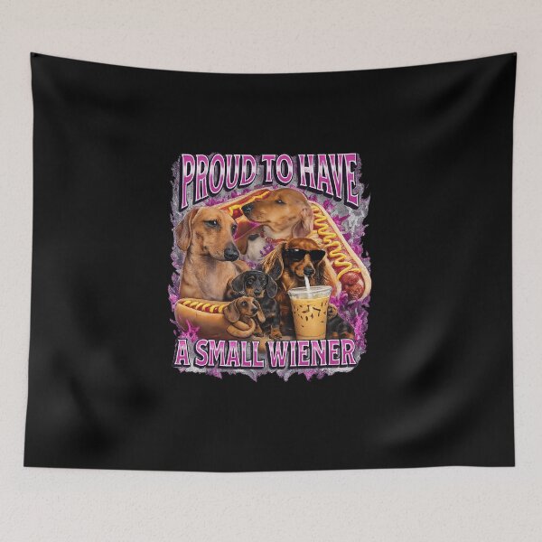Item preview, Proud to Have A Small Wiener Funny Offensive Dachshund designed and sold by Eadmadgen42.