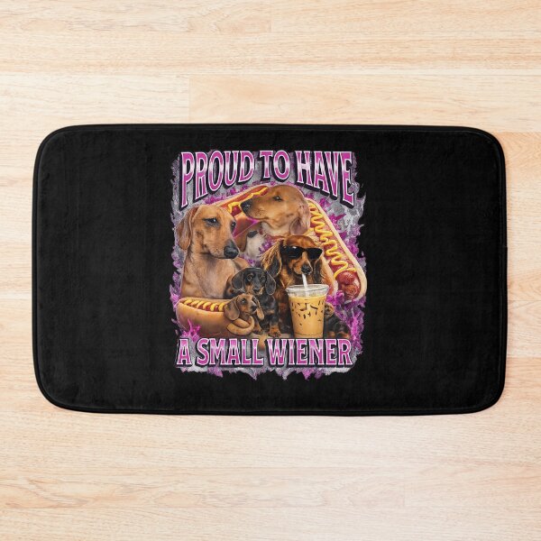 Item preview, Proud to Have A Small Wiener Funny Offensive Dachshund designed and sold by Eadmadgen42.