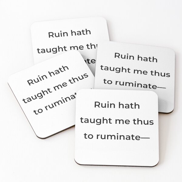 Item preview, “Ruin hath taught me thus to ruminate-” - print black designed and sold by ariksworld.