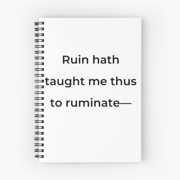 Item preview, “Ruin hath taught me thus to ruminate-” - print black designed and sold by ariksworld.