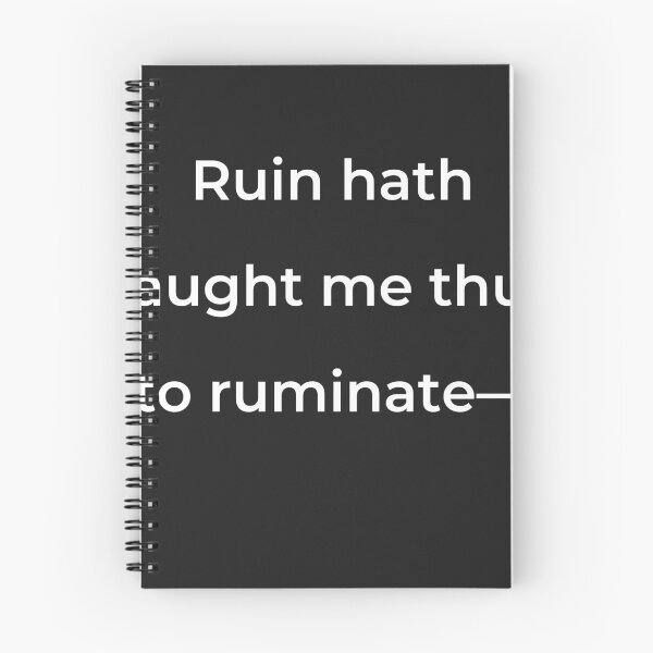 Item preview, “Ruin hath taught me thus to ruminate-” - print white designed and sold by ariksworld.