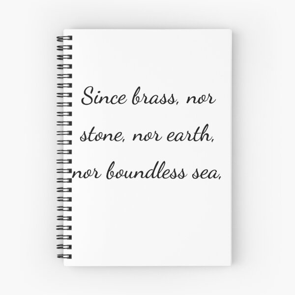 Item preview, “Since brass, nor stone, nor earth, nor boundless sea,” - handwriting black designed and sold by ariksworld.
