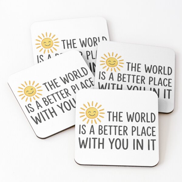 Item preview, The World Is A Better Place With You In It Cute Positive Quote Sun designed and sold by raedattia.