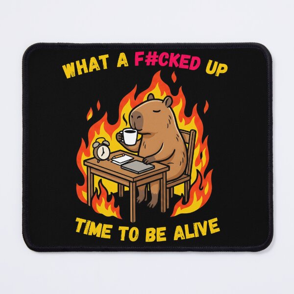 Item preview, What A F#cked Up Time To Be Alive Relaxed Capybara Coffee designed and sold by LeSoniPapaPrint.