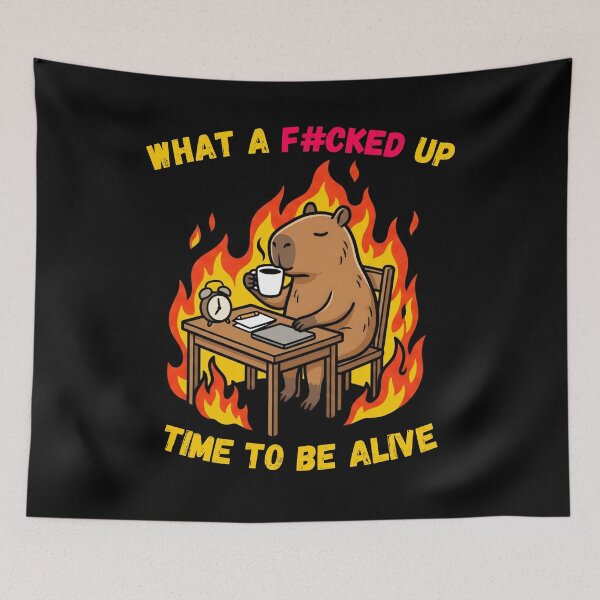 Item preview, What A F#cked Up Time To Be Alive Relaxed Capybara Coffee designed and sold by LeSoniPapaPrint.