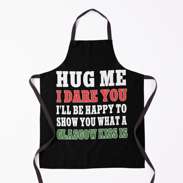Item preview, Hug Me I Dare You Glasgow Kiss Funny Scottish Gift designed and sold by Say It With Ink.