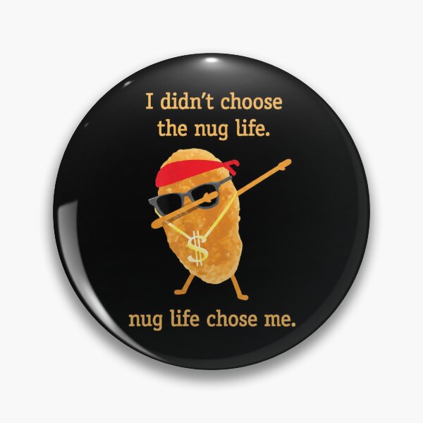 Item preview, Funny Nugget , Nug Life, Chicken Nugget designed and sold by Detinpenlea55.