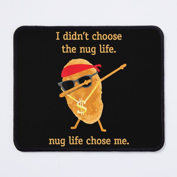 Item preview, Funny Nugget , Nug Life, Chicken Nugget designed and sold by Detinpenlea55.