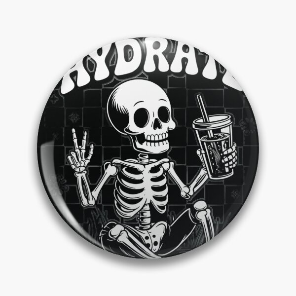 Item preview, Don’t Forget to Hydrate and Mind Your Own Business Skeleton designed and sold by Keirdunslow44.