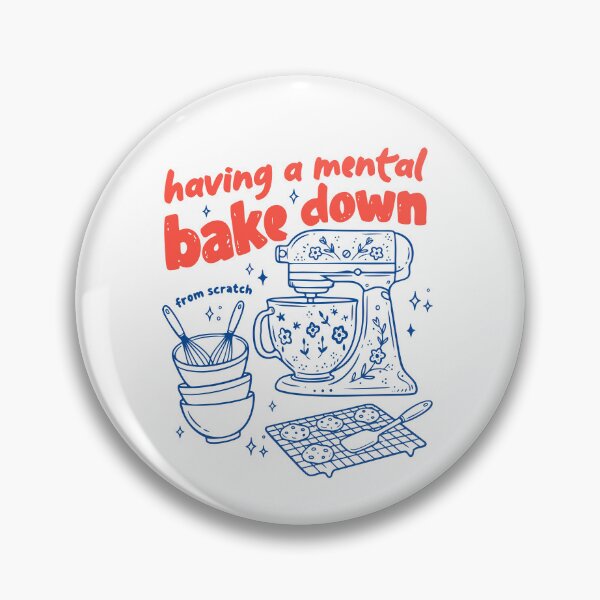 Item preview, Having A Mental Bake Down designed and sold by bajsanti.