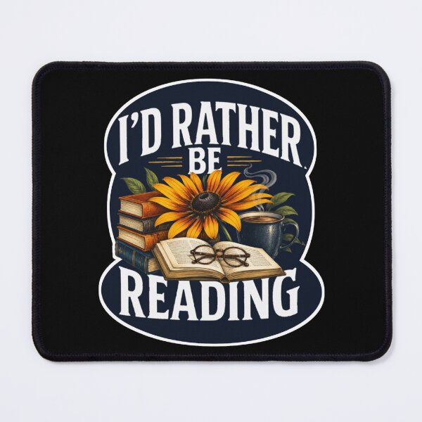 Item preview, I'd Rather Be Reading designed and sold by StockAnime.