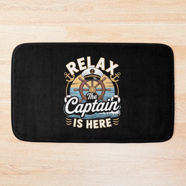 Item preview, RELAX THE CAPTAIN IS HERE designed and sold by jkrphoto.