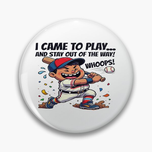 Item preview, I Came to Play and Stay Out of the Way! Whoops! Funny Baseball T-Shirt | Cute Cartoon Baseball Player | Baseball Fan Gift Graphic Tee designed and sold by Sushikidsntod.