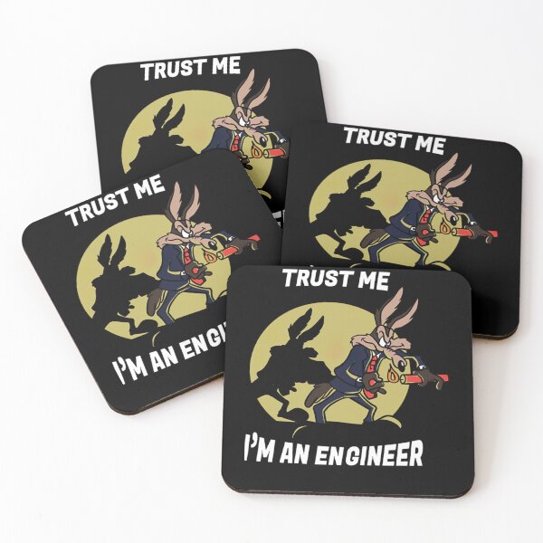 Item preview, WileECoyote Trust Me... I'm a Engineer Meme designed and sold by RiedelOtano.