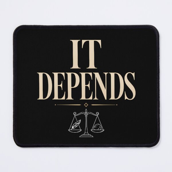 Item preview, It Depends — Wise Humor Minimal Typography Design designed and sold by Tharaazu.