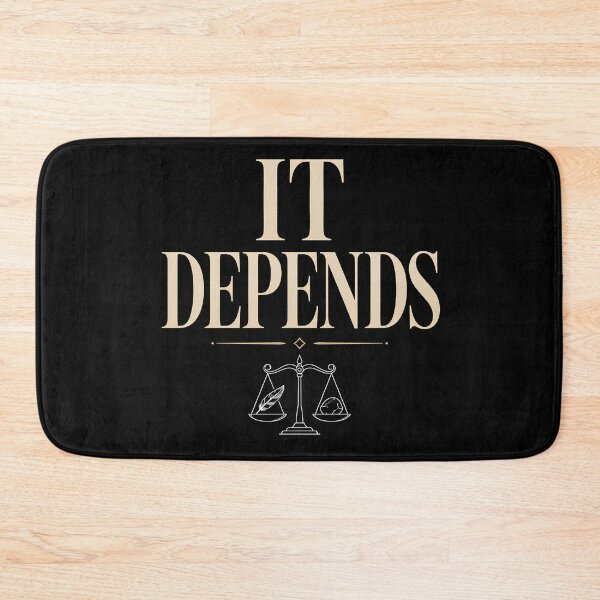 Item preview, It Depends — Wise Humor Minimal Typography Design designed and sold by Tharaazu.